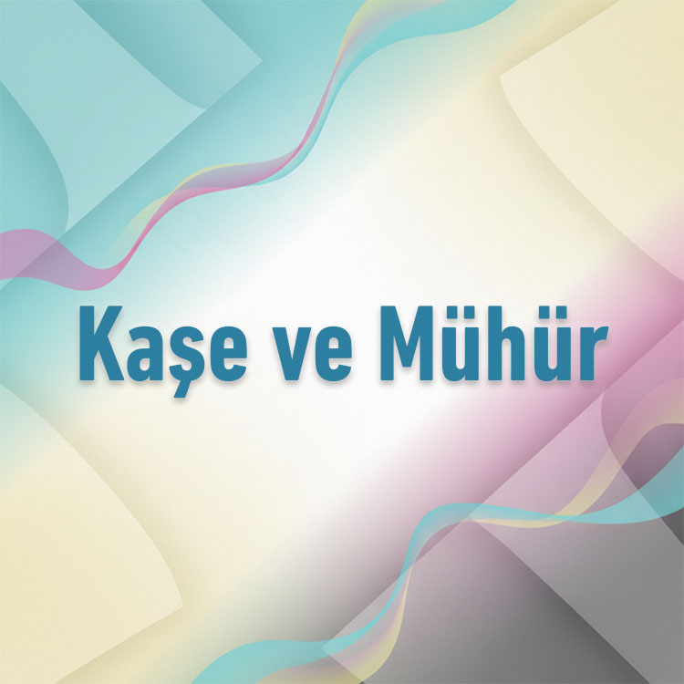 Kaşe ve Mühür Yapımı
